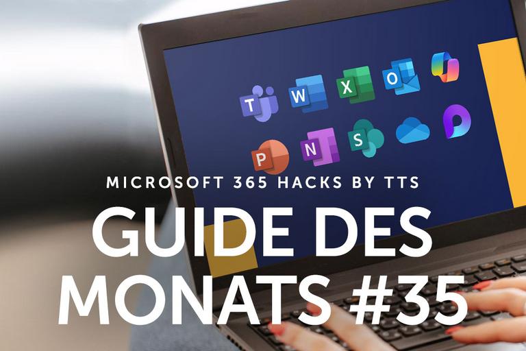 Microsoft 365 Hacks: Guide des Monats April 2025