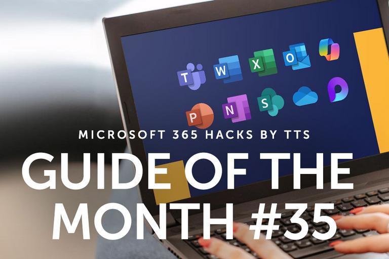 Microsoft 365 Hacks Guide of the Month for April 2025