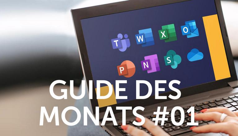 Microsoft 365 - Guide des Monats #01