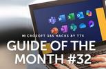 Microsoft 365 Hacks by tts: Guide of the month #32